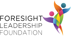 Foresight Leadership Foundation Foresight Leadership Foundation